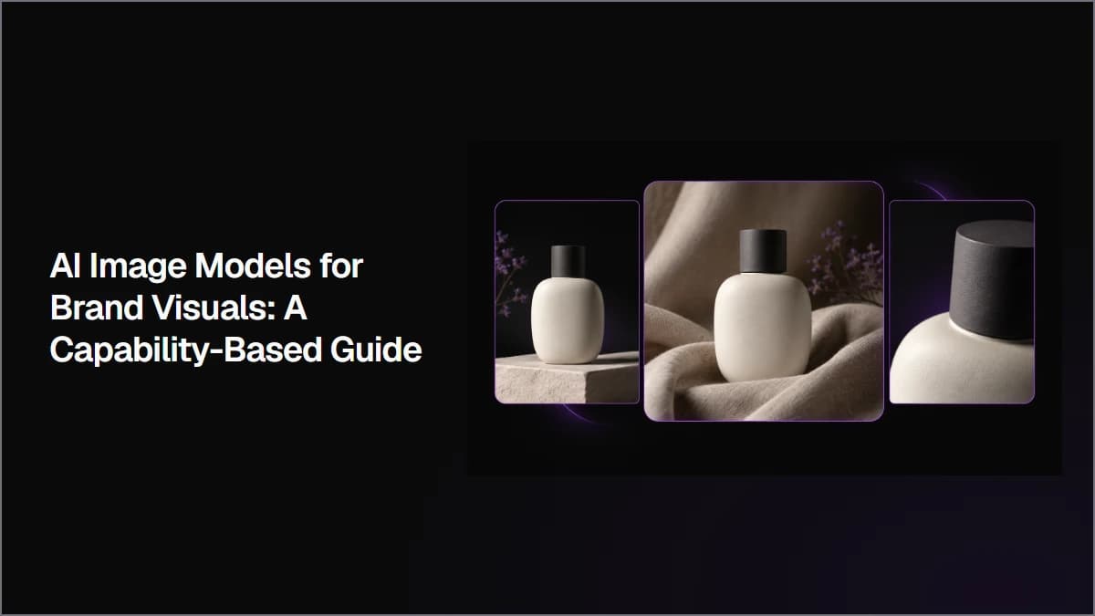 AI Image Models for Brand Visuals: A Capability-Based Guide