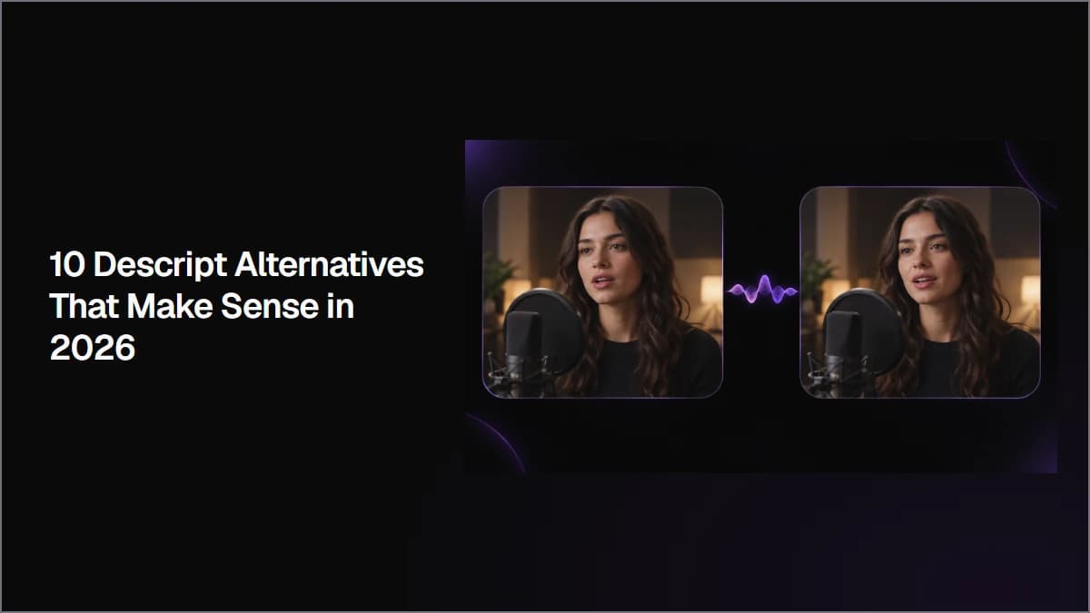 10 Descript Alternatives That Make Sense in 2026