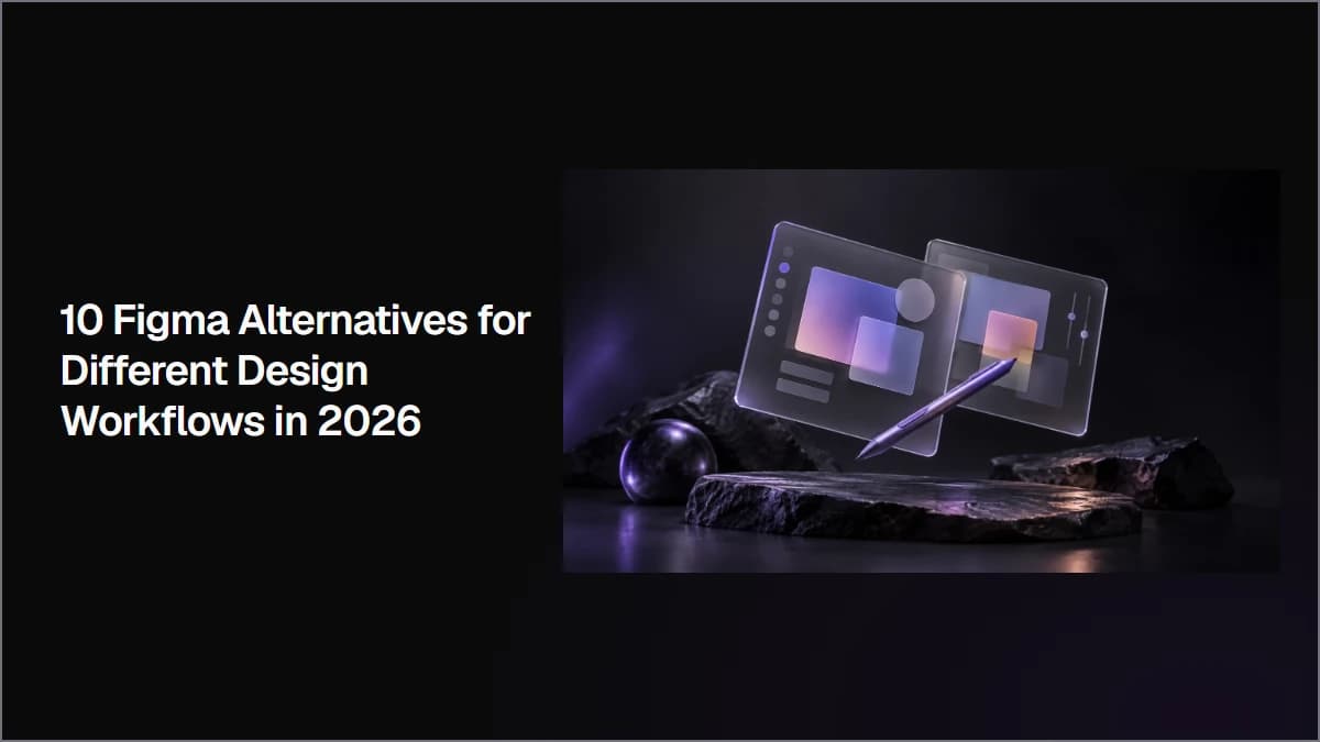 10 Figma Alternatives for Different Design Workflows in 2026
